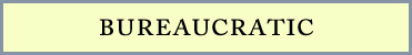 bureaucratic